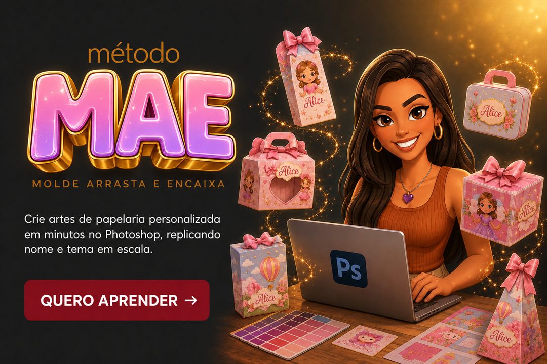 Método MAE: Molde Arrasta e Encaixa. Crie artes de papelaria personalizada em minutos no Photoshop. Quero aprender